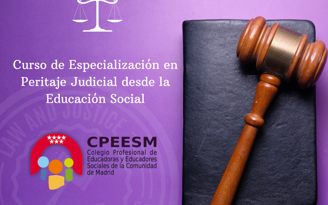 Curso de Especialización en Peritaje Judicial desde la Educación Social