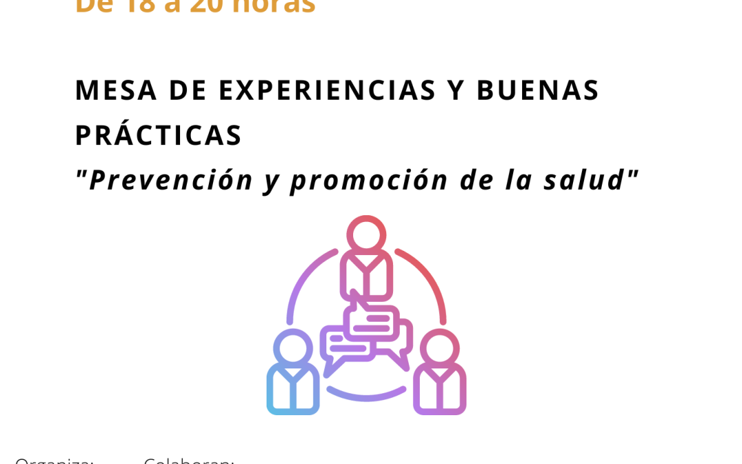 Mesa Experiencias y Buenas Practicas «Prevención y promoción para la Salud»