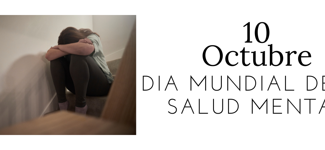 10 0CTUBRE DÍA MUNDIAL SALUD MENTAL