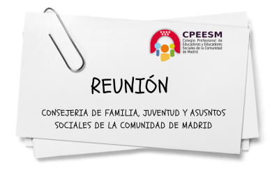 REUNION CON LA CONSEJERA DE FAMILIA, JUVENTUD y ASUNTOS SOCIALES DE LA COMUNIDAD DE MADRID