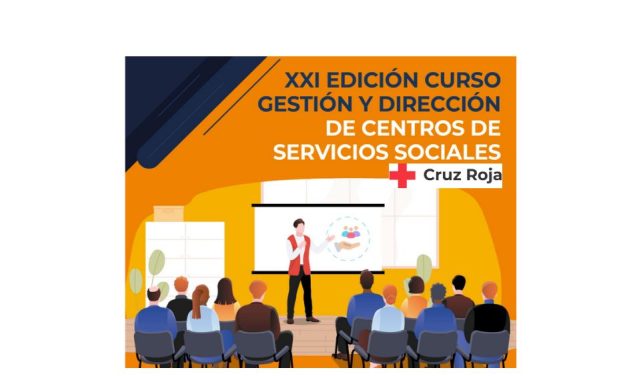 XXI EDICION CURSO GESTIÓN Y DIRECCIÓN DE CENTROS DE SERVICIOS SOCIALES