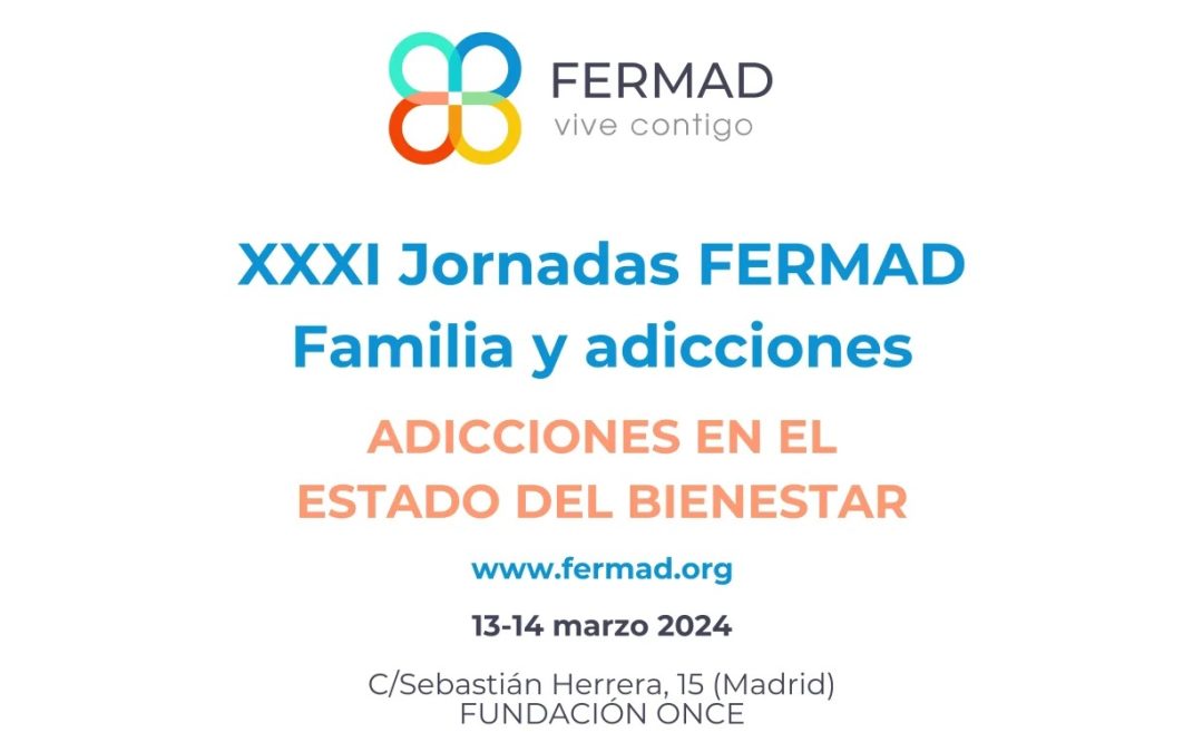 XXXI Jornadas  FERMAD FAMILIA Y ADICCIONES
