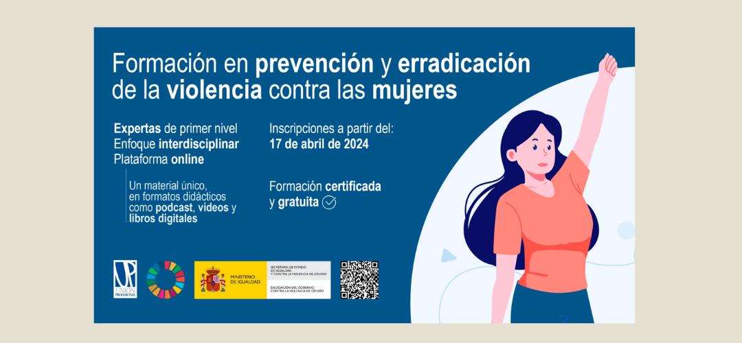 UP OFERTA FORMATIVA SENSIBILIZACION , PREVENCIÓN Y ERRADICACIÓN DE LA VIOLENCIA CONTRA LAS MUJERES