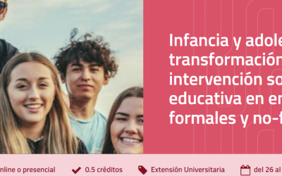 CURSO VERANO Infancia y adolescencia en transformación: intervención socioeducativa en entornos formales y no-formales