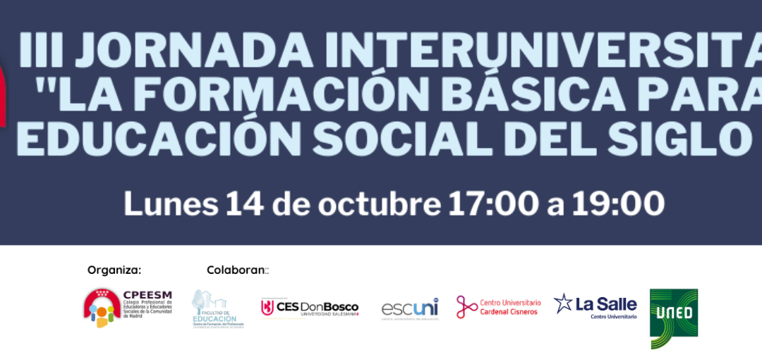 Jornada Interuniversitaria «La formación básica para la Educación Social del siglo XXI»