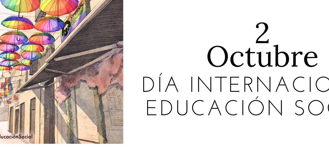 2 OCTUBRE DÍA INTERNACIONAL DE LA EDUCACION SOCIAL
