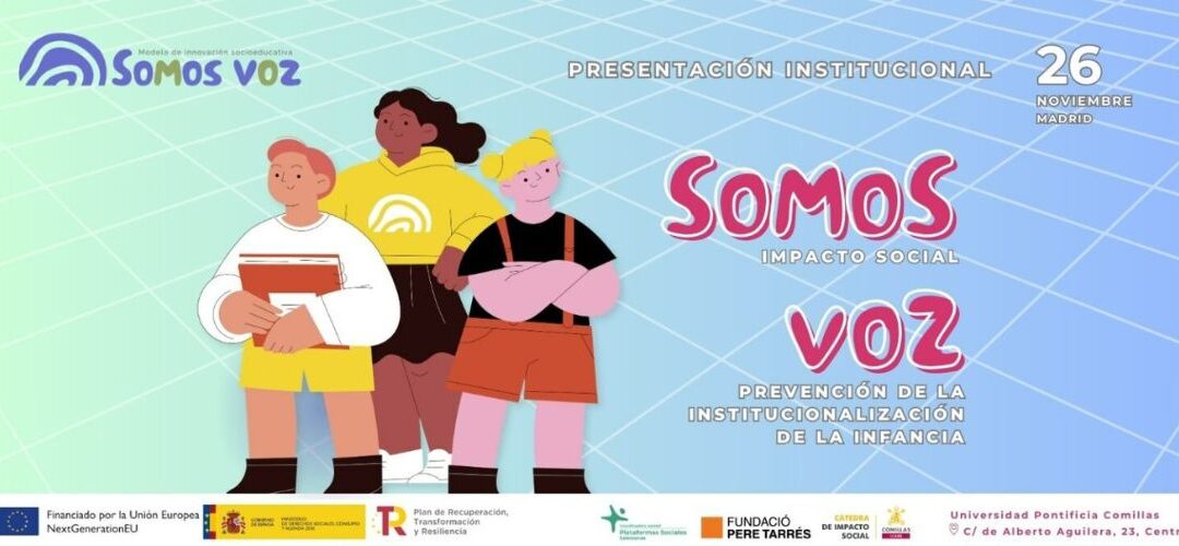 Jornada de Presentación de Resultados del Proyecto “Somos Voz”: Impacto Social para la Prevención de la Institucionalización de la Infancia