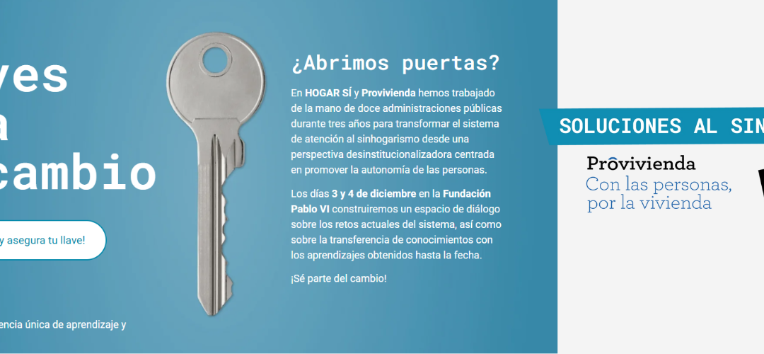 «Llaves para el cambio: transformando el sistema de atención al sinhogarismo»