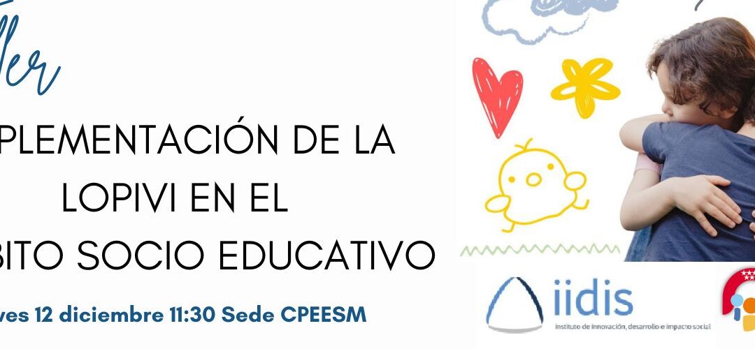 TALLER IMPLEMENTACIÓN DE LA LOPIVI EN EL ÁMBITO SOCIO EDUCATIVO