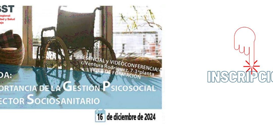Jornada Técnica sobre la importancia de la Gestión Psicosocial en el Sector Sociosanitario