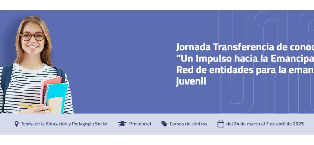 Jornada Transferencia de conocimiento “Un Impulso hacia la Emancipación”