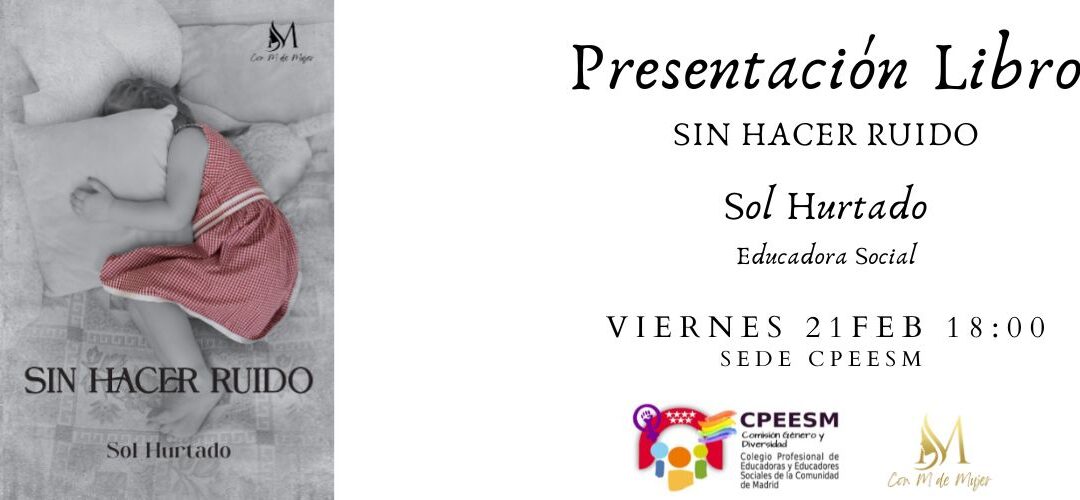 PRESENTACIÓN LIBRO «SIN HACER RUIDO»