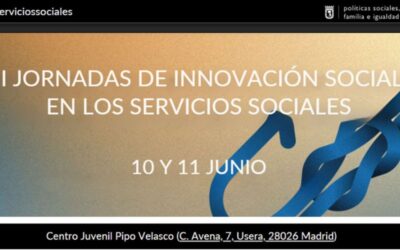 II JORNADAS DE INNOVACIÓN SOCIAL EN LOS SERVICIOS SOCIALES DEL AYUNTAMIENTO DE MADRID