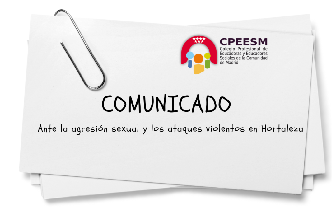 COMUNICADO  ANTE LA AGRESIÓN SECXUAL Y LOS ATAQUES VIOLENTOS EN HORTALEZA