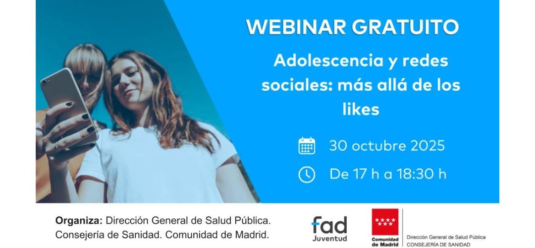 WEBINAR ADOLESCENCIA Y REDES SOCIALES: MAS ALLÁ DE LOS LIKES