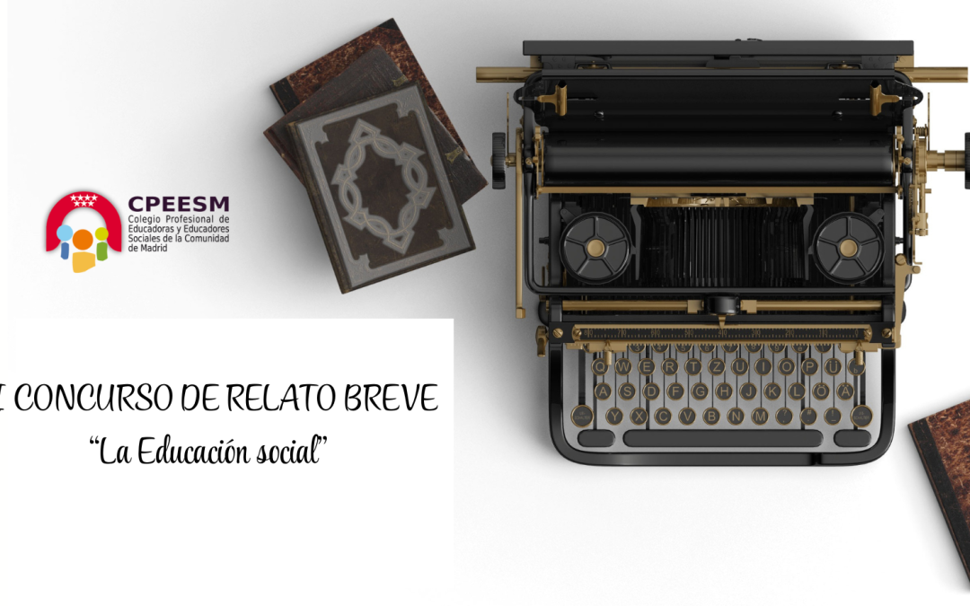 VI CONCURSO DE RELATO BREVE » Educación Social»