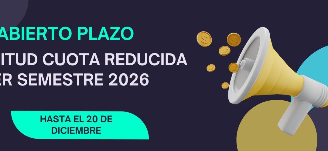 ABIERTO PLAZO PARA ACOGERSE A LA CUOTA REDUCIDA CORRESPONDIENTE AL PRIMER SEMESTRE DE 2026
