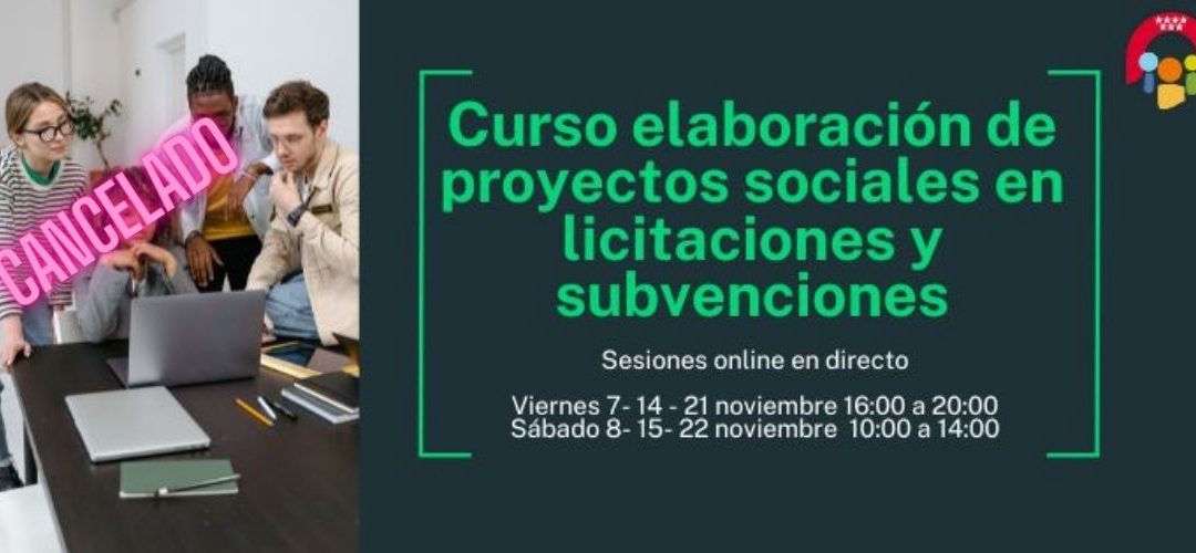 ELABORACIÓN DE PROYECTOS SOCIALES EN LICITACIONES Y SUBVENCIONES (CANCELADO)