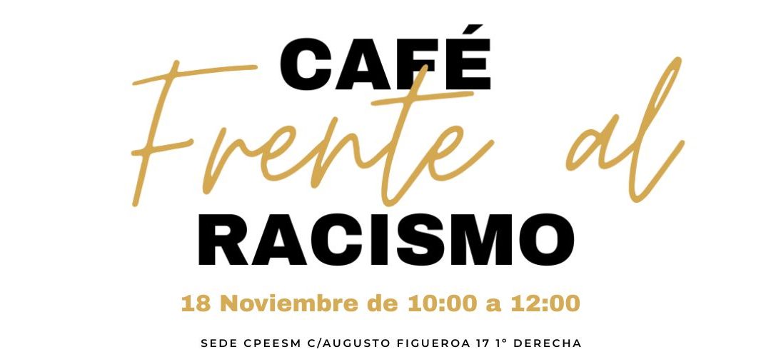 CAFÉ FRENTE AL RACISMO