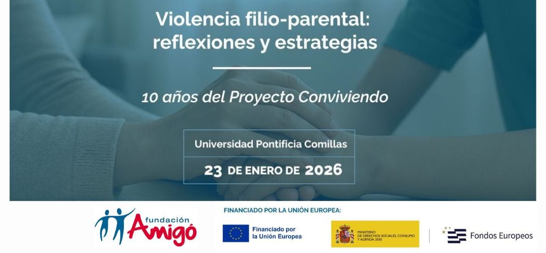 JORNADA «Violencia filio-parental: reflexiones y estrategias. 10 años del Proyecto Conviviendo”