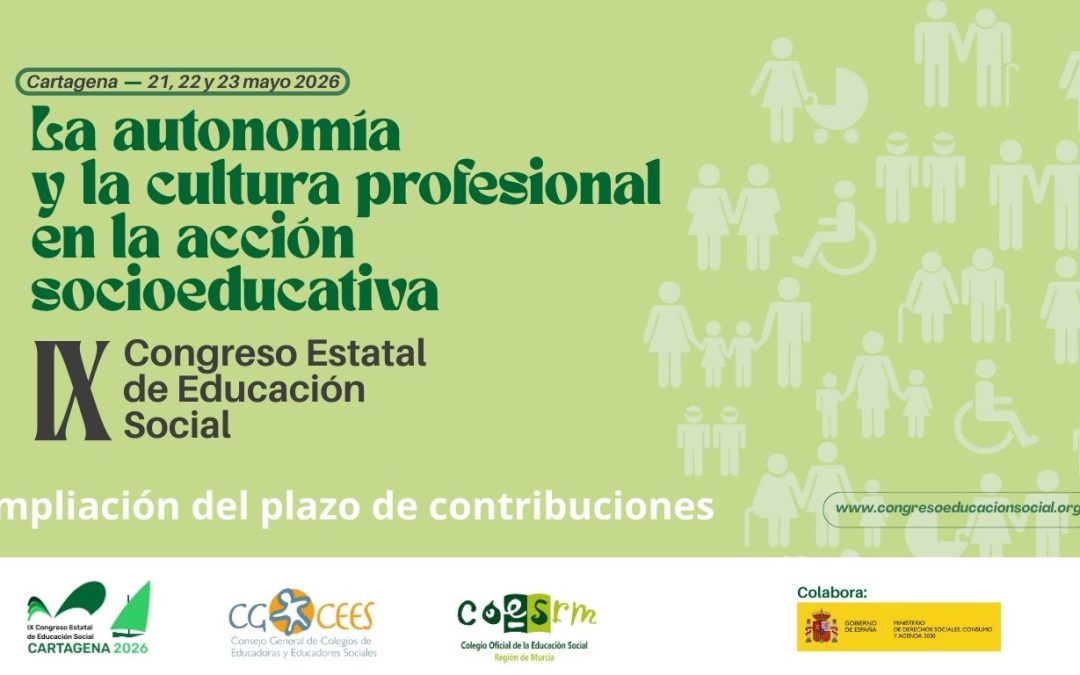 AMPLIADO PLAZO COMUNICACIONES IX CONGRESO ESTATAL EDUCACIÓN SOCIAL CARTAGENA 2026