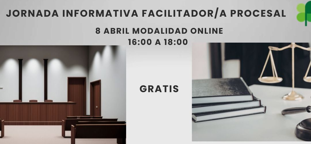 JORNADA INFORMATIVA FACILITADOR/A PROCESAL
