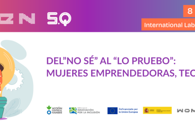 MUJERES EMPRENDEDORAS DEL «NO SÉ» A «LO PRUEBO»