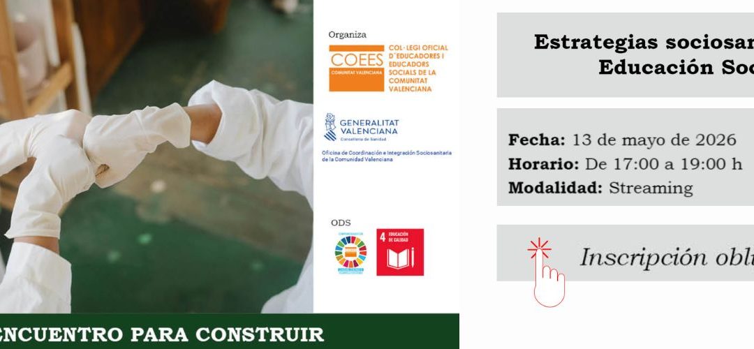 Encuentro para Construir Educación Social dentro de las estrategias sociosanitarias