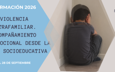 FORMACIÓN: VIOLENCIA INTRAFAMILIAR, ACOMPAÑAMIENTO PSICOEMOCIONAL DESDE LA MIRADA SOCIOEDUCATIVA